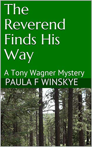 The Reverend Finds His Way: A Tony Wagner Mystery