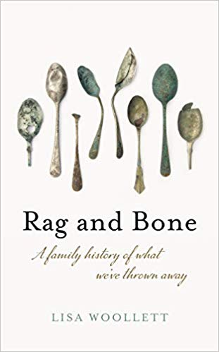 Rag and Bone: A Family History of What We've Thrown Away
