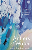 Antlers of Water: Writing on the Nature and Environment of Scotland