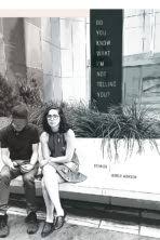 Do You know What I'm Not Telling You? by Karen Wunsch | Goodreads