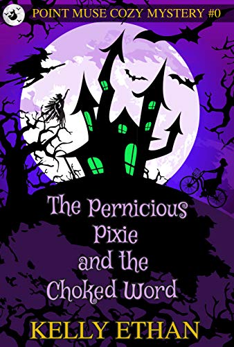 The Pernicious Pixie and the Choked Word book cover