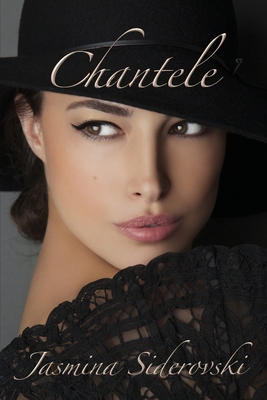 Chantele by Jasmina Siderovski | Goodreads