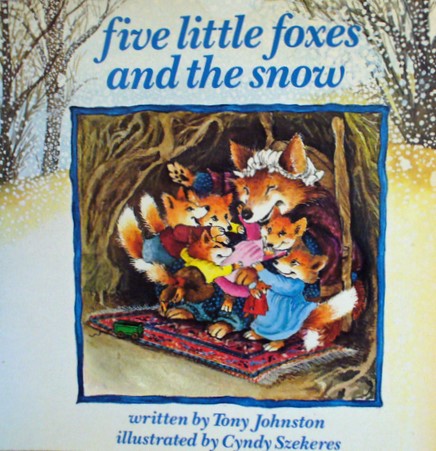 Five Little Foxes and the Snow book cover
