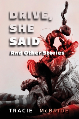 Drive, She Said and Other Stories book cover