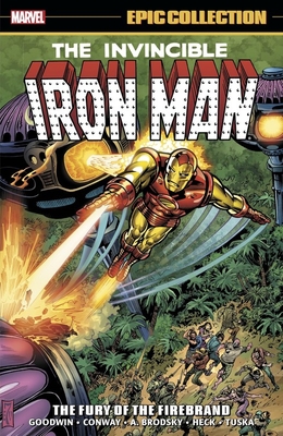 Iron Man Epic Collection, Vol. 4: The Fury of the Firebrand