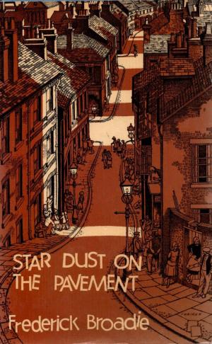 Star Dust on the Pavement by Frederick Broadie | Goodreads