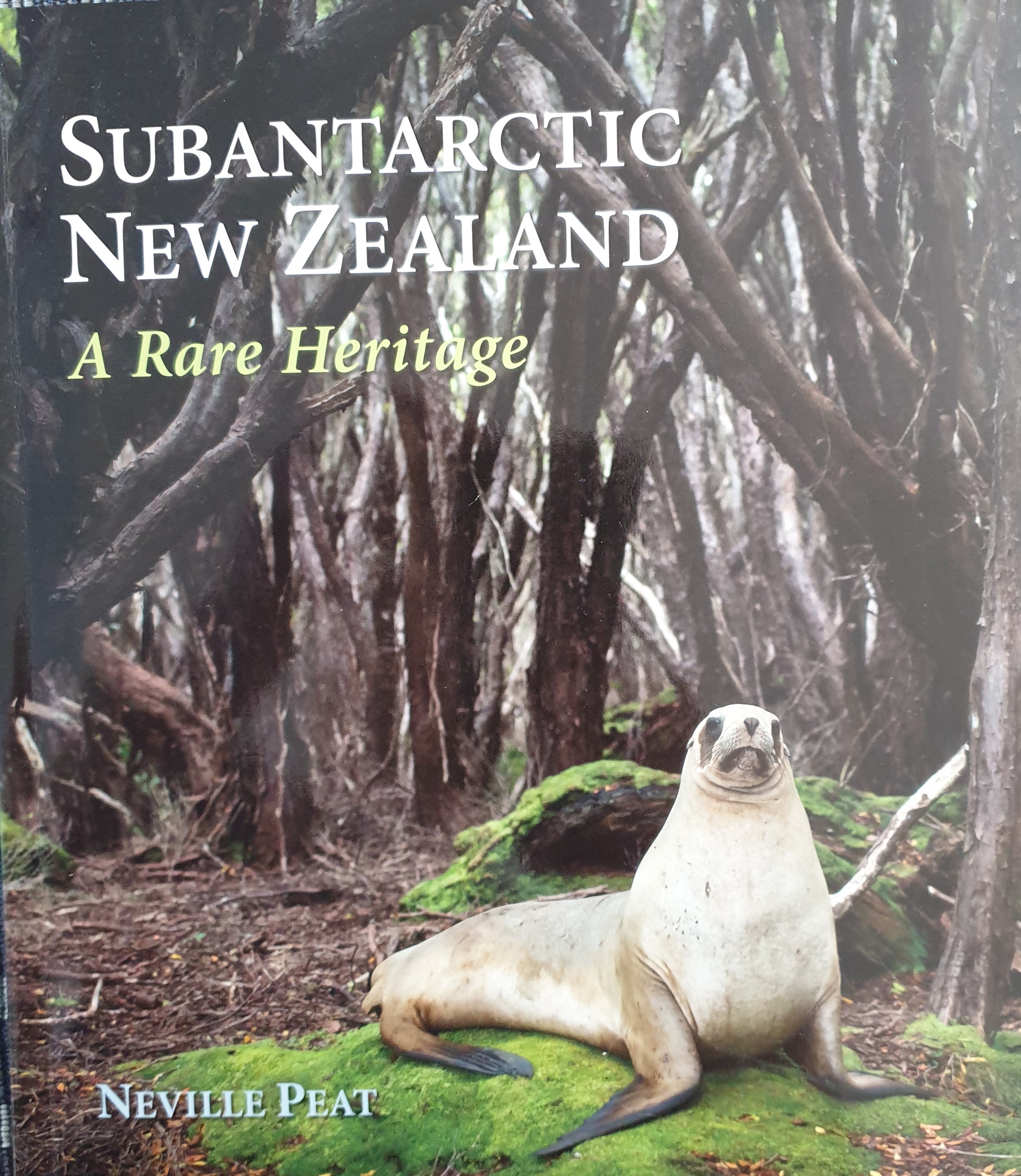 subantarctic-new-zealand-a-rare-heritage-by-neville-peat-goodreads