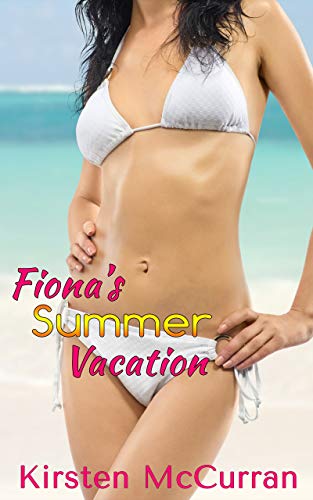 Fiona's Summer Vacation: A Shared Wife Romance