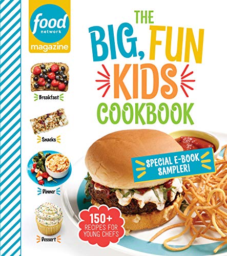 Food Network Magazine The Big, Fun Kids Cookbook 19-Recipe Sampler!