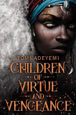 Children of Virtue and Vengeance (Legacy of Orïsha, #2)