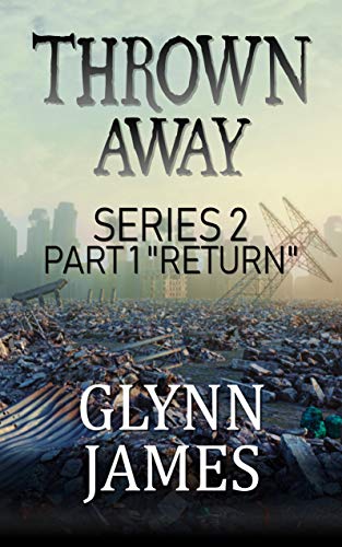 Thrown Away Series 2 - Part 1 "Return" book cover