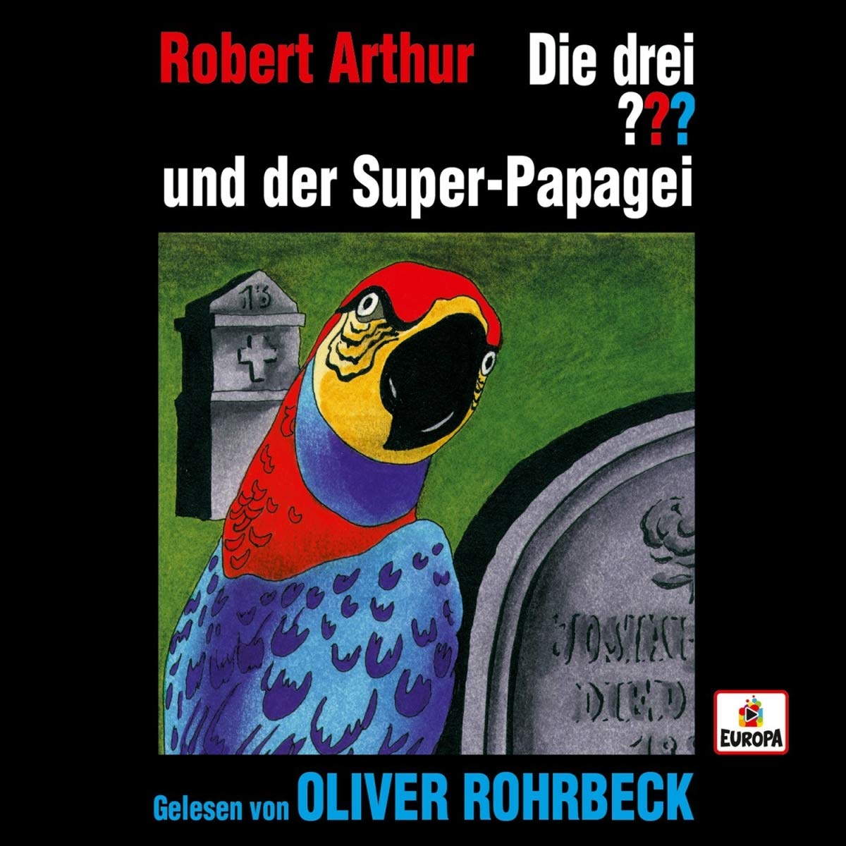 die drei fragezeichen und der super papagei