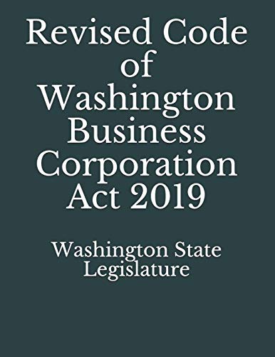 Revised Code of Washington Business Corporation Act 2019 by Washington