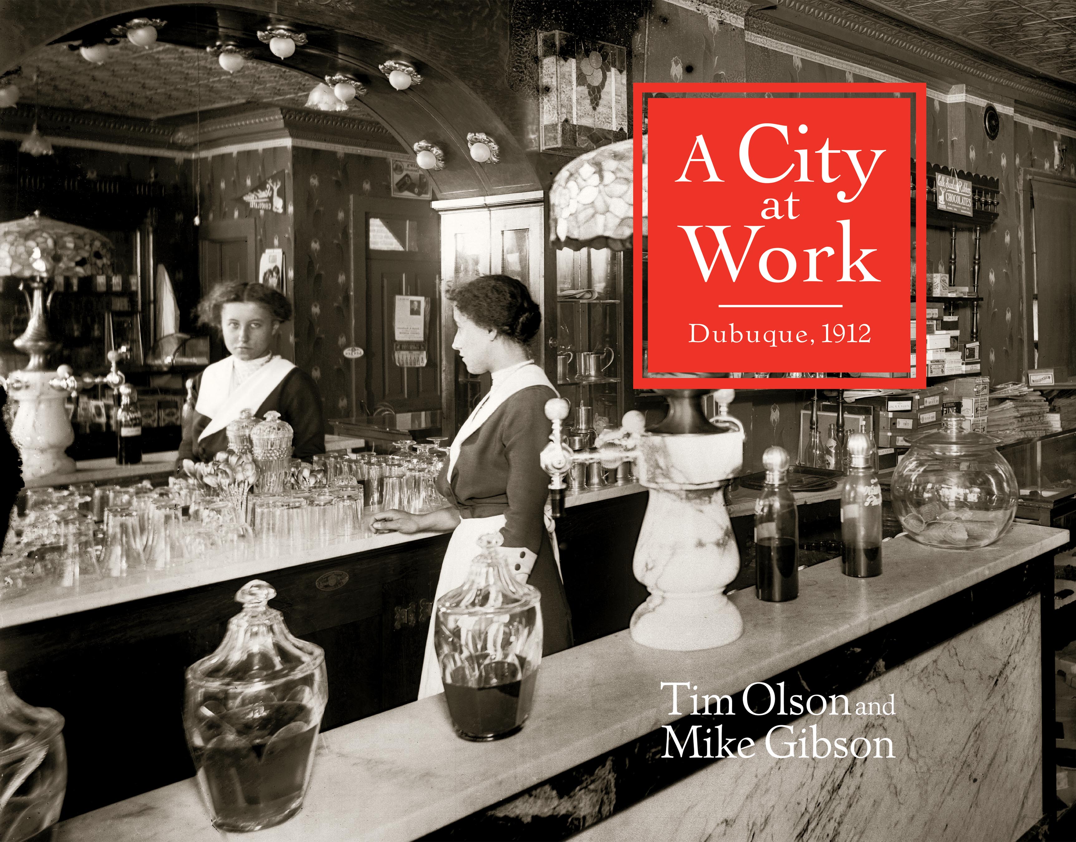 A City at Work Dubuque, 1912 by Mike Gibson Goodreads