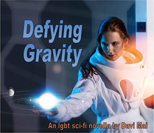 Defying Gravity