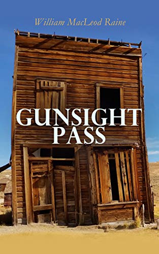 Gunsight Pass: Wild West Adventure Novel