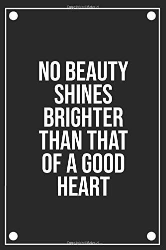 No Beauty Shines Brighter Than That Of A Good Heart Academic Planner no-beauty-shines-brighter-than-that-of-a-good-heart-academic-planner