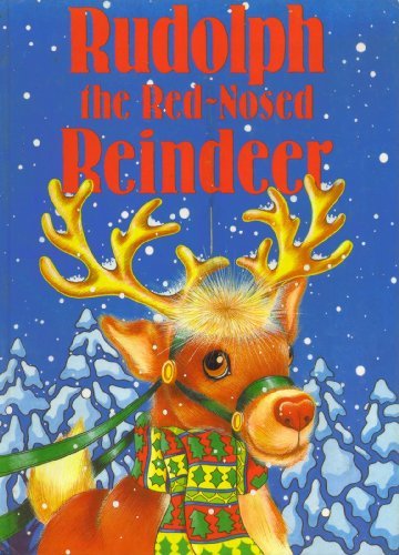 Rudolph the Red-Nosed Reindeer by Johnny Marks | Goodreads