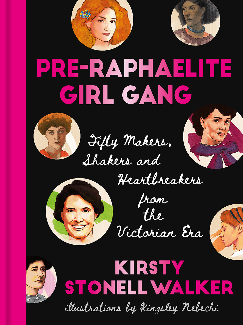 Pre-Raphaelite Girl Gang: Fifty Makers, Shakers and