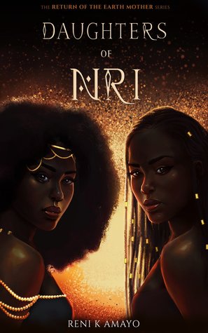 Daughters of Nri (The Return of the Earth Mother, #1)