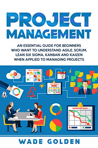 Project Management: An Essential Guide for Beginners Who Want to ...