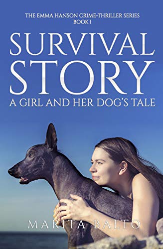 Survival Story: A Girl and Her Dog's Tale