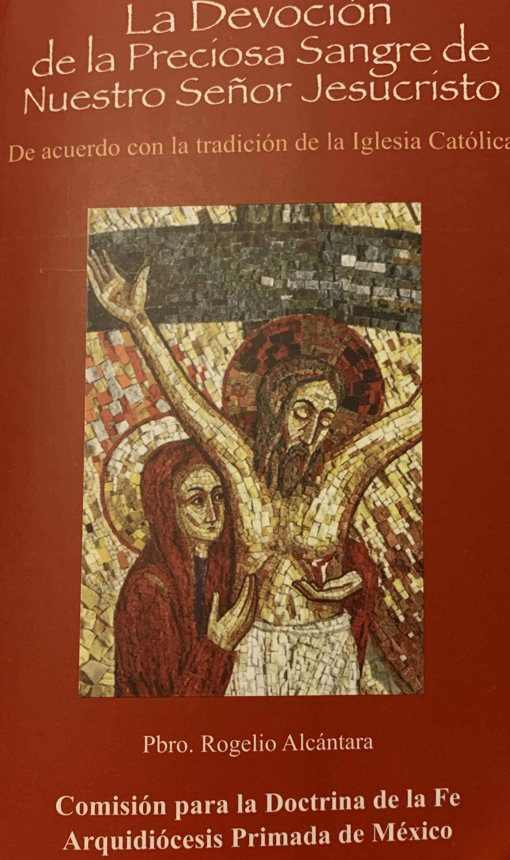 La Devoción de la Preciosa Sangre de Nuestro Señor Jesucristo by Pbro ...