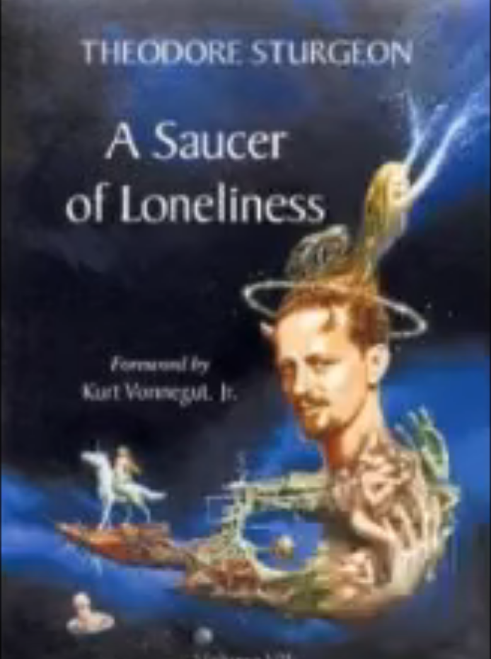 A Saucer of Loneliness