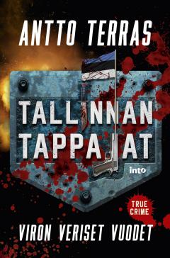 Tallinnan tappajat - Viron veriset vuodet
