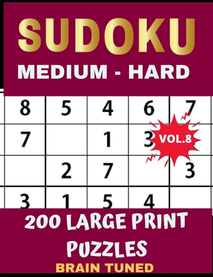 brain tuned vol 8 sudoku medium to hard 200 large print puzzles with answers very perfect for your brain fitness also great gift for adult elderly senior grandma mom dad plus free bonus