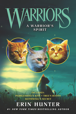 A Warrior’s Spirit (Warriors Novellas, #16-18)