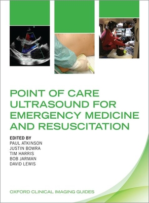Point of Care Ultrasound for Emergency Medicine and Resuscitation by ...
