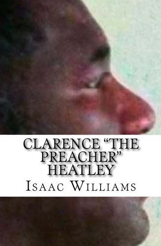 Clarence the Preacher Heatley by Isaac Williams | Goodreads