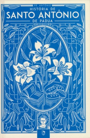 História de Santo Antônio de Pádua