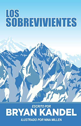 Los sobrevivientes: Spanish Level 3 Novel Reader (Spanish Readers)