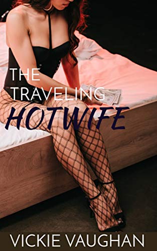 The Traveling Hotwife