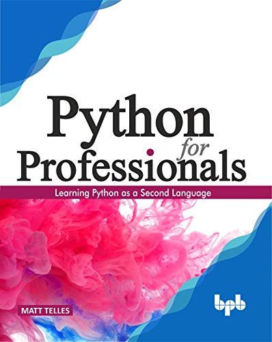 Python for Professionals: Hands-on Guide for Python Professionals by ...
