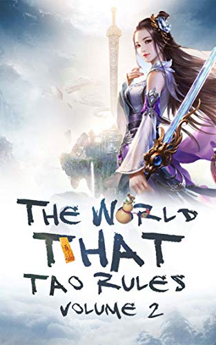 The World that Tao Rules, Volume 2