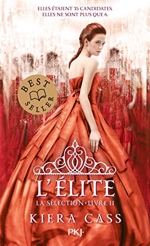 La Sélection - tome 2 L'élite (2) (Filles) (French Edition)