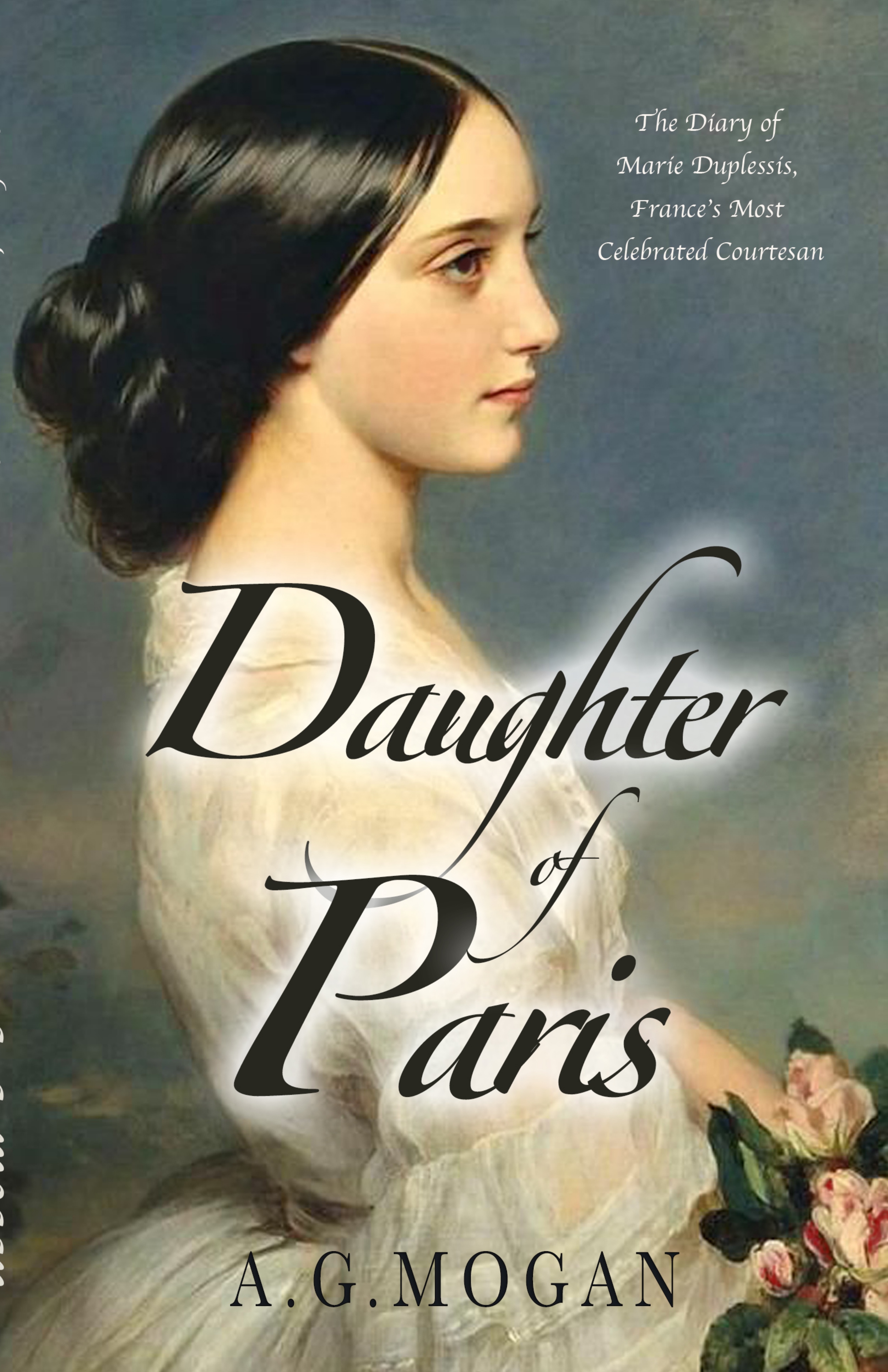 Daughter of Paris: The Diary of Marie Duplessis, France's Most Celebrated Courtesan