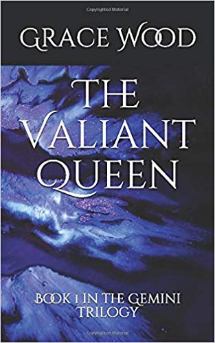 The Valiant Queen by Grace Wood | Goodreads