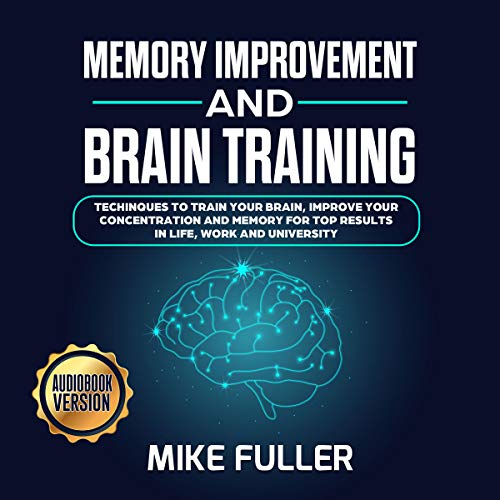 Memory Improvement and Brain training: Techinques to train your brain ...