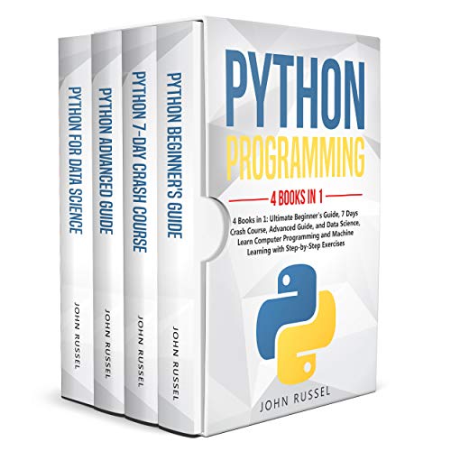 Python: 4 Books in 1: Ultimate Beginner's Guide, 7 Days Crash Course ...