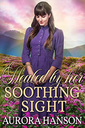 Healed by Her Soothing Sight