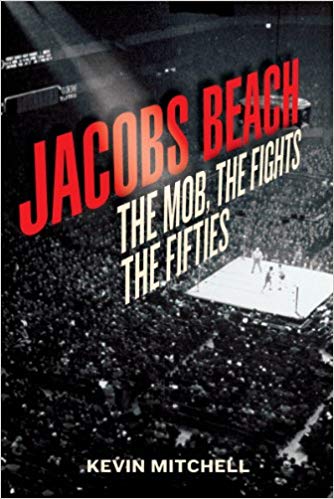 Jacob's Beach: The Mob, the Fights, the Fifties