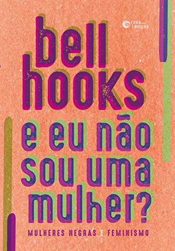 E eu não sou uma mulher?
