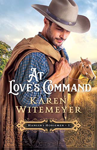 At Love's Command (Hanger's Horsemen, #1)