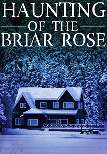 The Haunting of The Briar Rose book cover