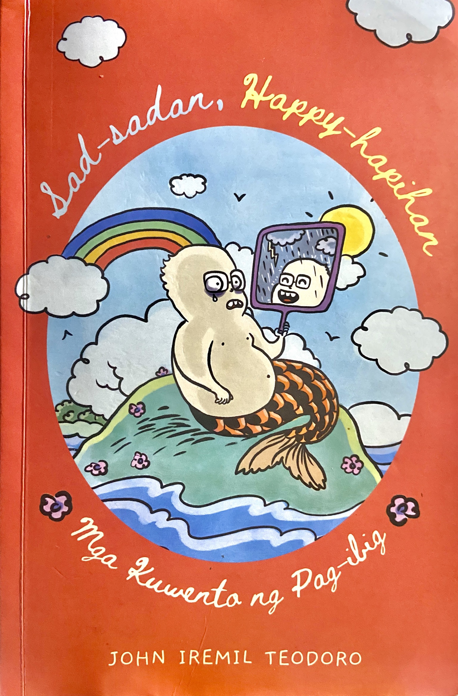 Sad-sadan, Happy-hapihan