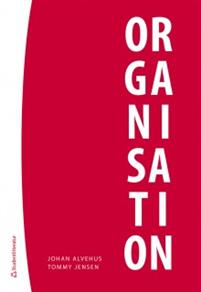 Organisation by Johan Alvehus | Goodreads
